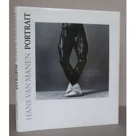 Hans van Manen: Portrait [fotografie, portréty, akty]
