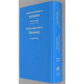 Yiddish-English-Hebrew Dictionary: A Reprint of the 1928 Expanded Second Edition [jidiš; hebrejština; slovník]