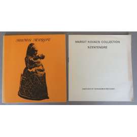 Kovács Margit Gyüjtemény  /Margit Kovács Collection Szentendre [maďarské umění, keramika, sochařství, katalog]