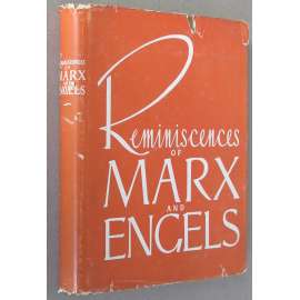 Reminiscences of Marx and Engels [Vzpomínky na Marxe a Engelse; historie; biografie; životopis; Karl; Karel; Bedřich; Friedrich]