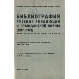 Bibliografie ruské revoluce a občanské války (1917-1921) [Rusko; Říjnová revoluce; ruská občanská válka; Sovětský svaz]
