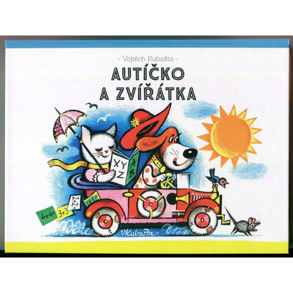 Vojtěch Kubašta - Autíčko a zvířátka [dětské leporelo, pohádky, pop-up kniha, prostorová publikace, pes Barnabáš a kočka Micka]