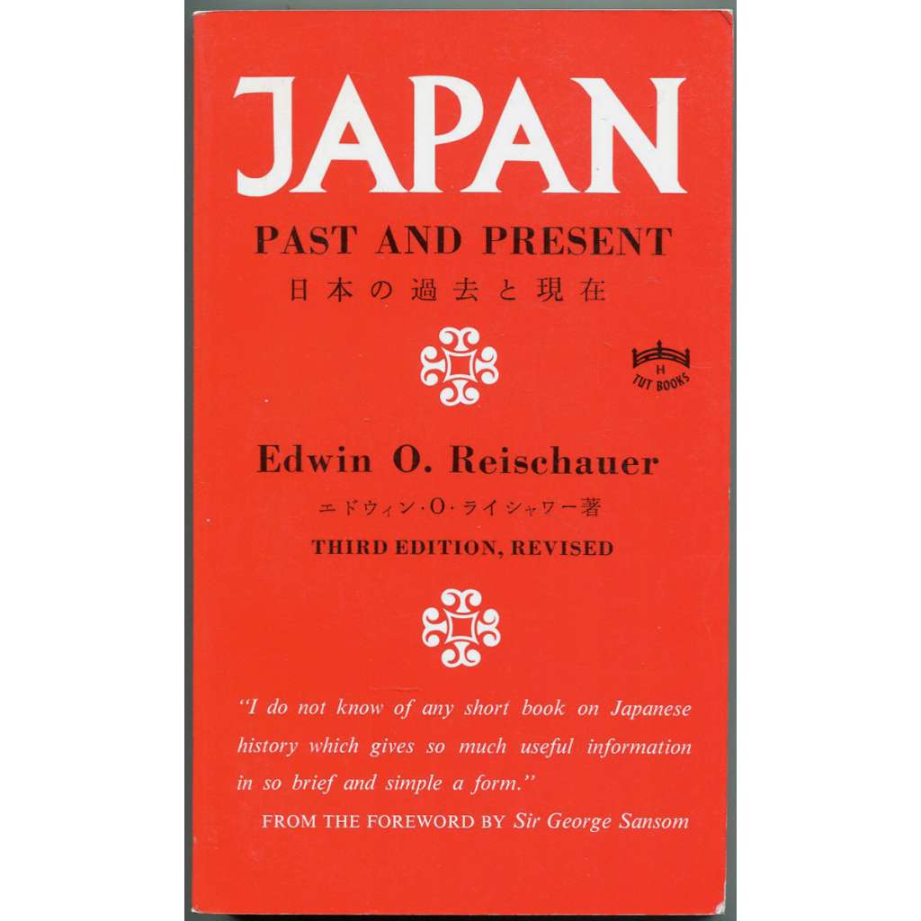Japan: Past and Present. Third Edition, Revised [Dějiny Japonska; Japonsko; historie]