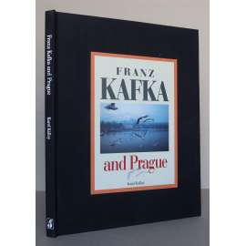 Franz Kafka and Prague [Kafkova Praha, slovenská umělecká fotografie, knihy s podpisem]