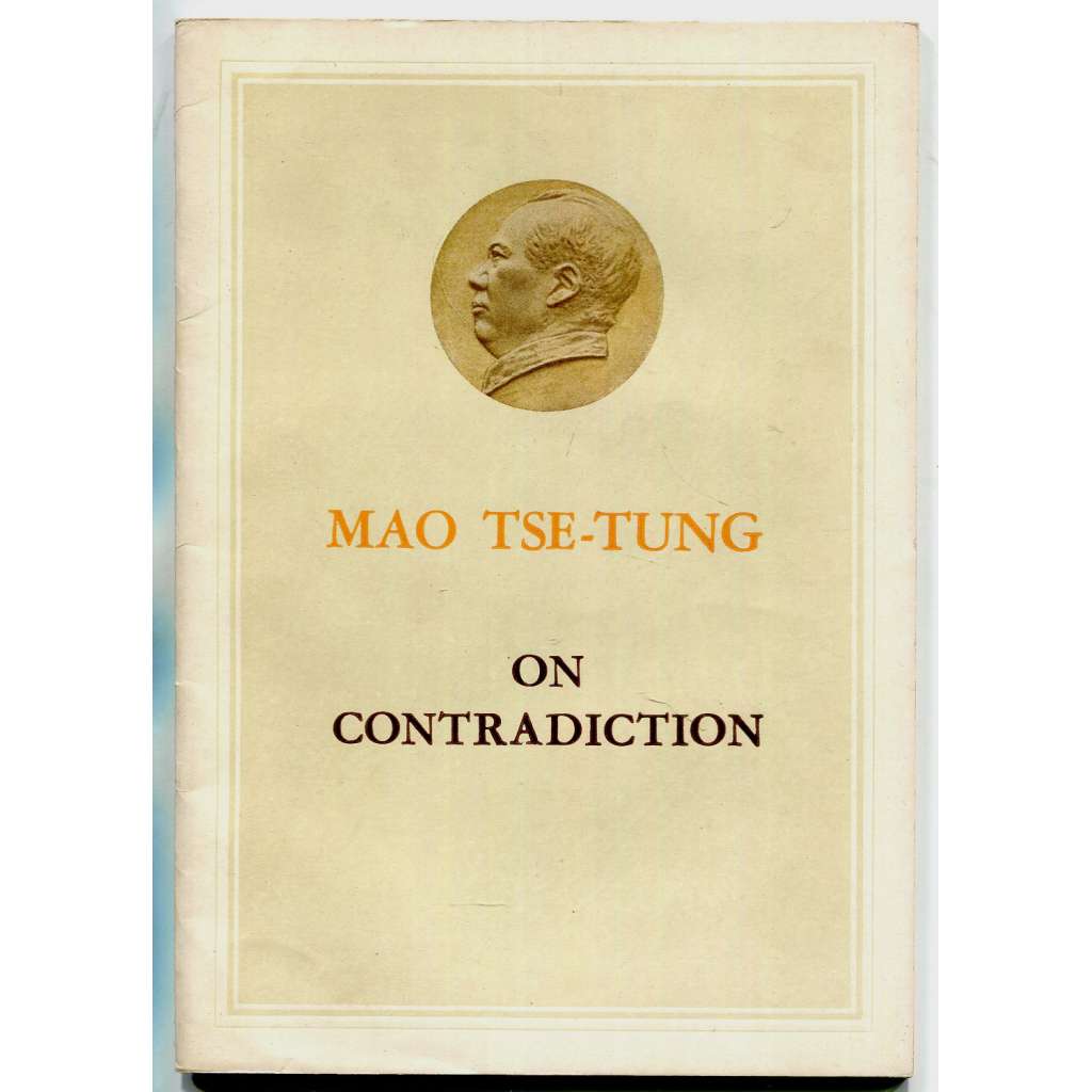 On Contradiction [O rozporu; komunismus; Čína; Komunistická strana Číny; filosofie; filozofie; maoismus]
