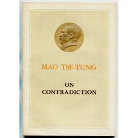 On Contradiction [O rozporu; komunismus; Čína; Komunistická strana Číny; filosofie; filozofie; maoismus]