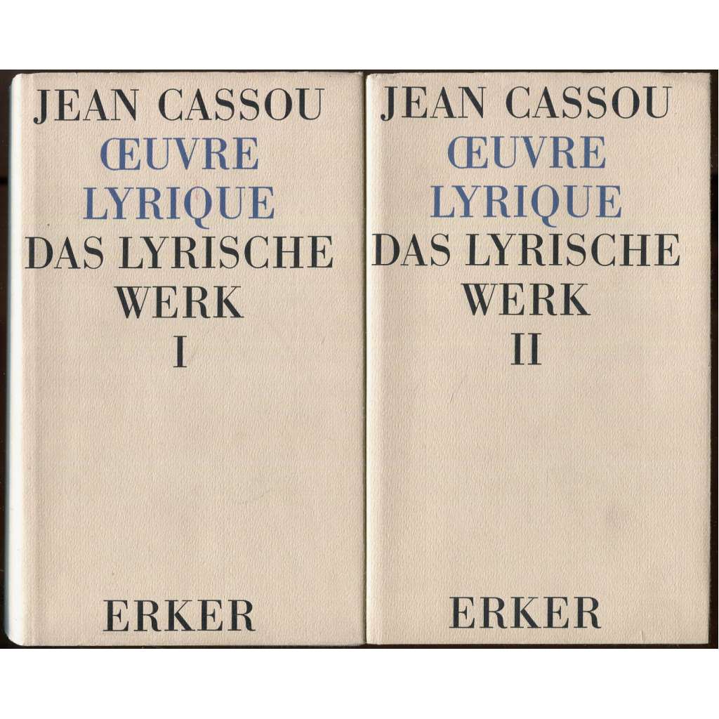 Oeuvre lyrique = Das lyrische Werk I-II [francouzská poezie; poesie; básně]