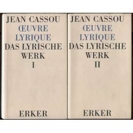 Oeuvre lyrique = Das lyrische Werk I-II [francouzská poezie; poesie; básně]