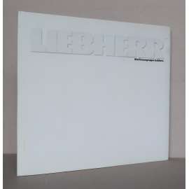 Die Firmengruppe Liebherr  - 2. kniha [skupina Liebherr do roku 1980 podnikání, stavební stroje, jeřáby, domácí spotřebiče, hotely ...]