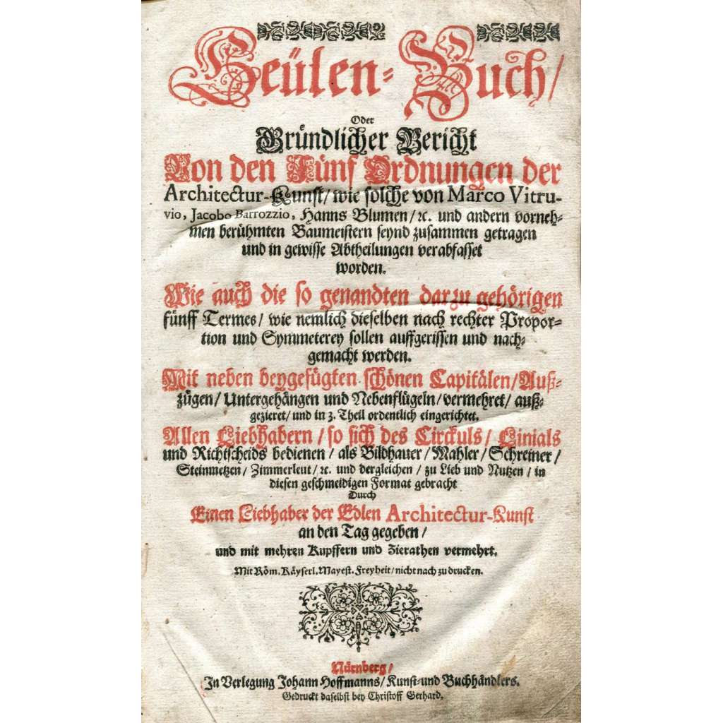Seülen-Buch, Oder Gründlicher Bericht Von den Fünf Ordnungen der Architectur-Kunst [1667; architektura; rytiny; baroko; řemeslo; řezbářství]