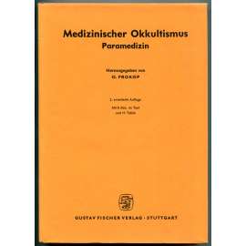 Medizinischer Okkultismus. Paramedizin [lékařství a paramedicína, kritika parapsychologie, okultismu a alternativní medicíny, mj. diagnostika duhovky, homeopatie, hydroterapie, proutkaření, jasnovidectví, astromedicína]