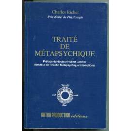 Traité de métapsychique [metapsychologie, parapsychologie - mj. telekineze, materializace, ektoplazma, bilokace, jasnovidectví]