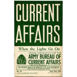 Current Affairs, 1943, č. 48 (31. 7.): When the Lights Go On [druhá světová válka; Britská armáda; vojáci]