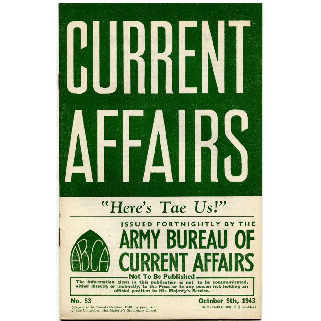 Current Affairs, 1943, č. 53 (9. 10.): Here's Tae Us! [druhá světová válka; Britská armáda; vojáci; Skotsko]