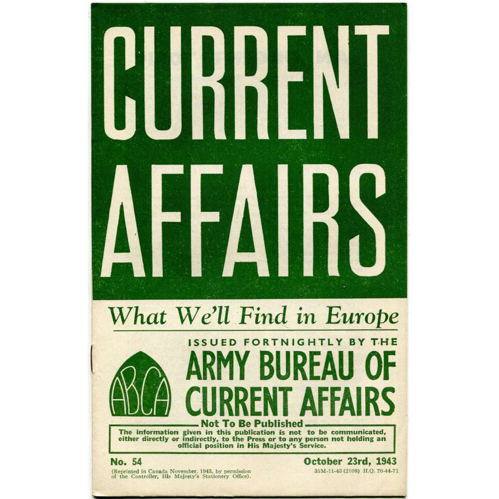 Current Affairs, 1943, č. 54 (23. 10.): What We'll Find in Europe [druhá světová válka; Britská armáda; vojáci]
