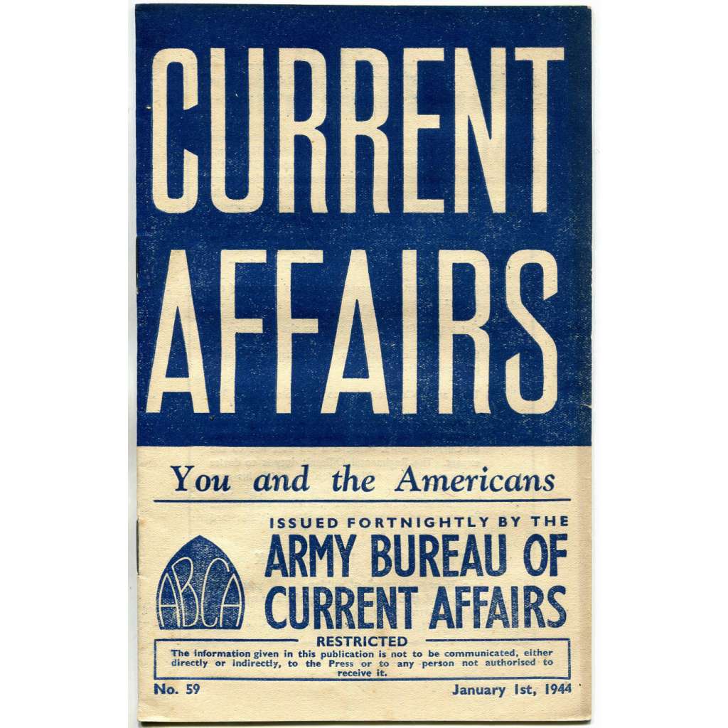 Current Affairs, 1944, č. 59 (1. 1.): You and the Americans [druhá světová válka; Britská armáda; vojáci; USA]