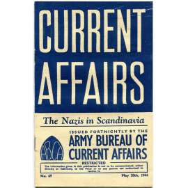 Current Affairs, 1944, č. 69 (20. 5.): The Nazis in Scandinavia [druhá světová válka; Britská armáda; Norsko; Dánsko]
