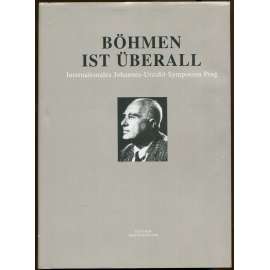 Böhmen ist überall [Johannes Urzidil; bibliografie; biografie; Pražský kruh; pražská německá literatura]