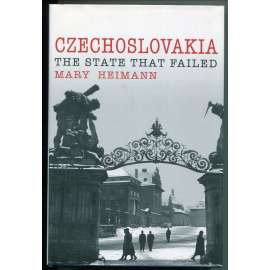 Czechoslovakia: The State that Failed [Československo, politické dějiny Československa, 20. století]