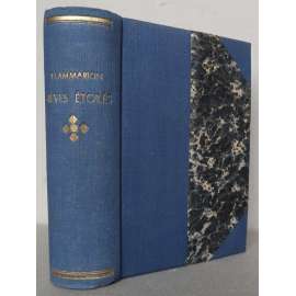C. Flammarion: Reves Étoiles: Georges Spero – Voyage dans le Ciel + Lumen + J. Gros: Un Volcan Dans Les Glaces [science fiction, fantastika, vesmír, geografie]