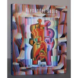 Alexander Sádlo: Experimental Journey: An Arist in Three Countries [op-art, umění 20. a přelomu 21. století, malba, kresba, keramika, šperky, smalt, koláže]