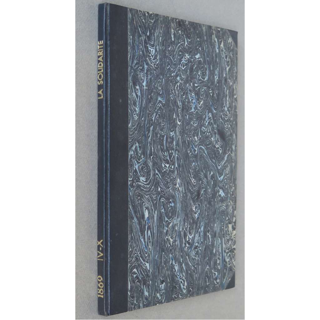 La Solidarité, roč. 3, 1869, č. 9, 11, 15-19 [socialismus; Francie; 19. století; časopis]