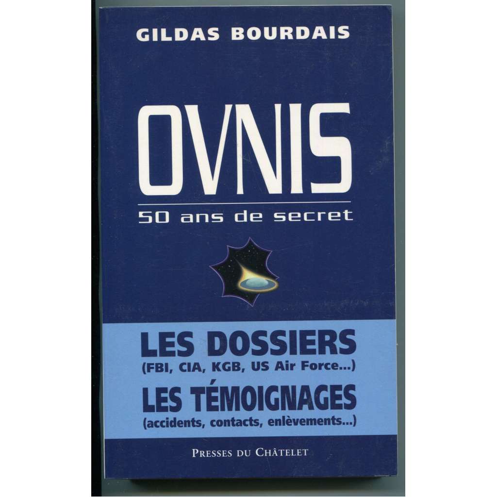 Ovnis: 50 ans de secret ["UFO - 50 let utajování", mimozemšťané, ufologie, kontakty z vesmíru]