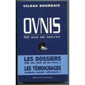 Ovnis: 50 ans de secret ["UFO - 50 let utajování", mimozemšťané, ufologie, kontakty z vesmíru]