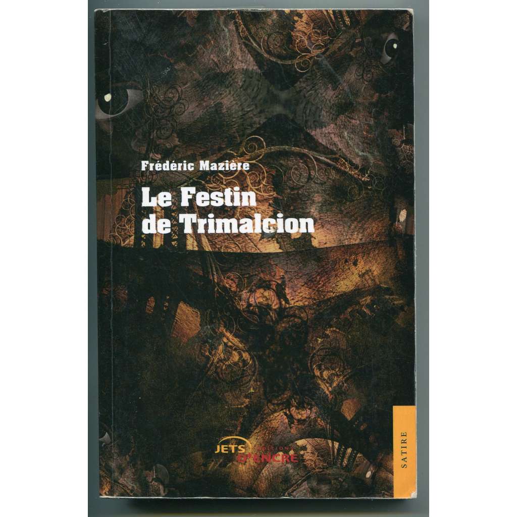 Le Festin de Trimalcion [román, beletrie, současná francouzská literatura]