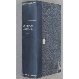 La Revue Marxiste, sv. 1, 1929, č. 1-6 [marxismus; Francie; socialismus; komunismus; filosofie; filozofie; časopis]