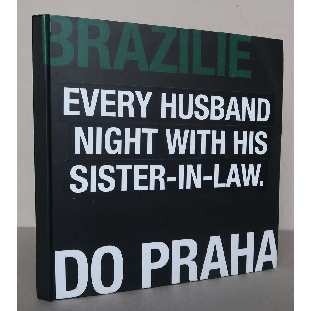 Brazilie do Praha / Brasil in Prague: Quadrienal em Praga – A Funarte e a quadrienal / Prague Quadrennial [Brazílie, brazilské umění, scénografie a divadlo, brazilská účast na Pražském quadriennale 2007, Nelson Rodrigues, Oscar Niemeyer, Helio Eichbauer]