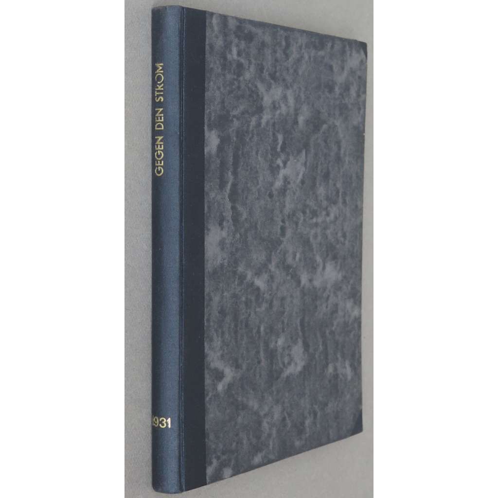 Gegen den Strom, roč. 4, 1931, č. 1-8, 10-26 [komunismus; KPD Opposition; Německo; časopis; Komunistická strana Německa]