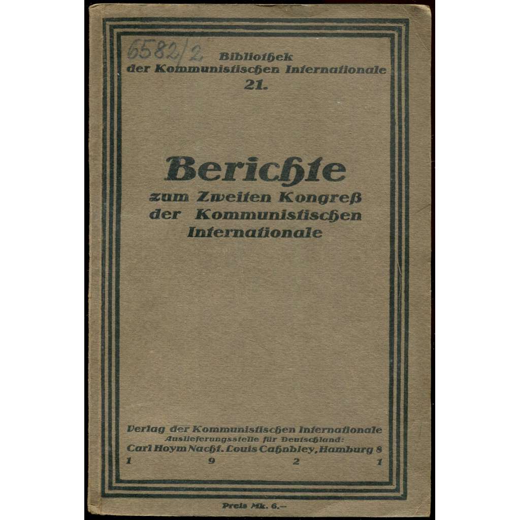 Berichte zum zweiten Kongress der Kommunistischen Internationale [komunismus; Kominterna; Komunistická internacionála]