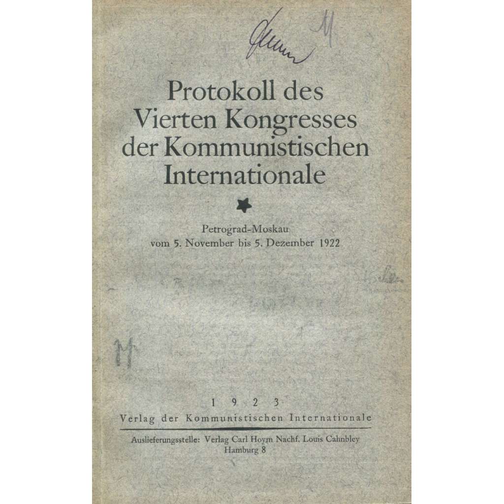 Protokoll des Vierten Kongresses der Kommunistischen Internationale [1922; komunismus; Kominterna; Komunistická internacionála]