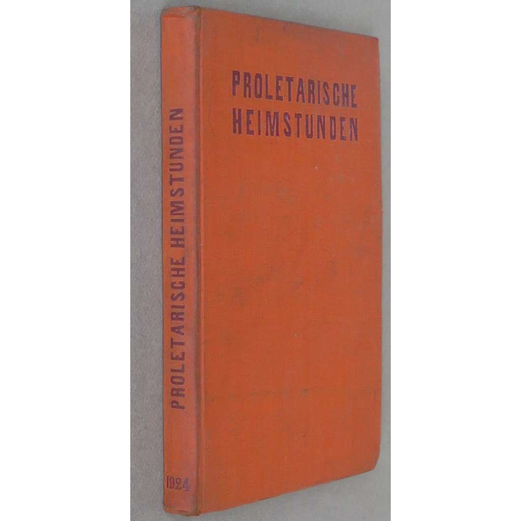 Proletarische Heimstunden, roč. 1924, č. 1-12 [umění; grafika; poezie; beletrie; literární časopis; socialismus; Německo]