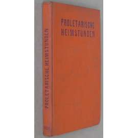 Proletarische Heimstunden, roč. 1924, č. 1-12 [umění; grafika; poezie; beletrie; literární časopis; socialismus; Německo]
