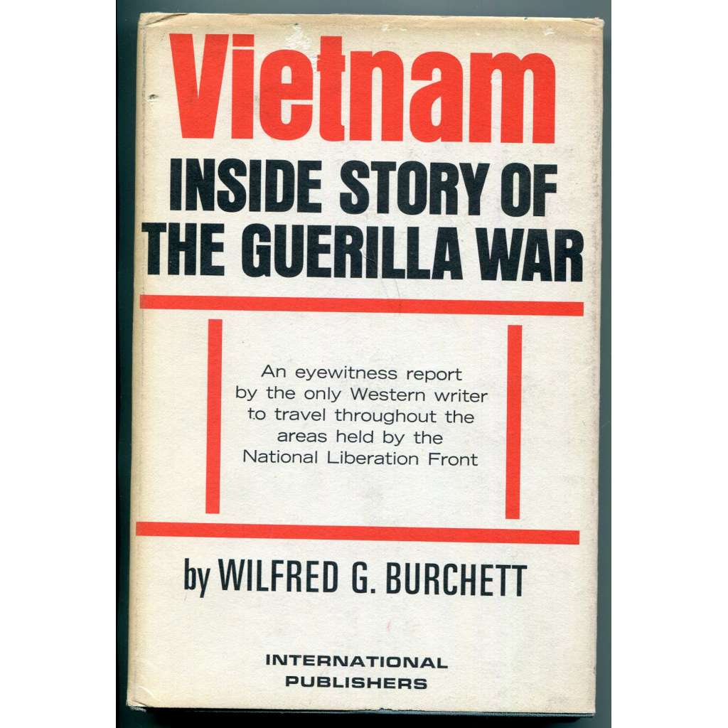 Vietnam: Inside Story of the Guerilla War [Válka ve Vietnamu, reportáž, Národní fronta osvobození Jižního Vietnamu, Việt Cộng, Lidové osvobozenecké ozbrojené síly, komunismus, partyzánský boj]