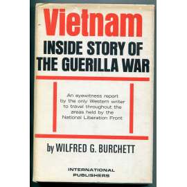 Vietnam: Inside Story of the Guerilla War [Válka ve Vietnamu, reportáž, Národní fronta osvobození Jižního Vietnamu, Việt Cộng, Lidové osvobozenecké ozbrojené síly, komunismus, partyzánský boj]