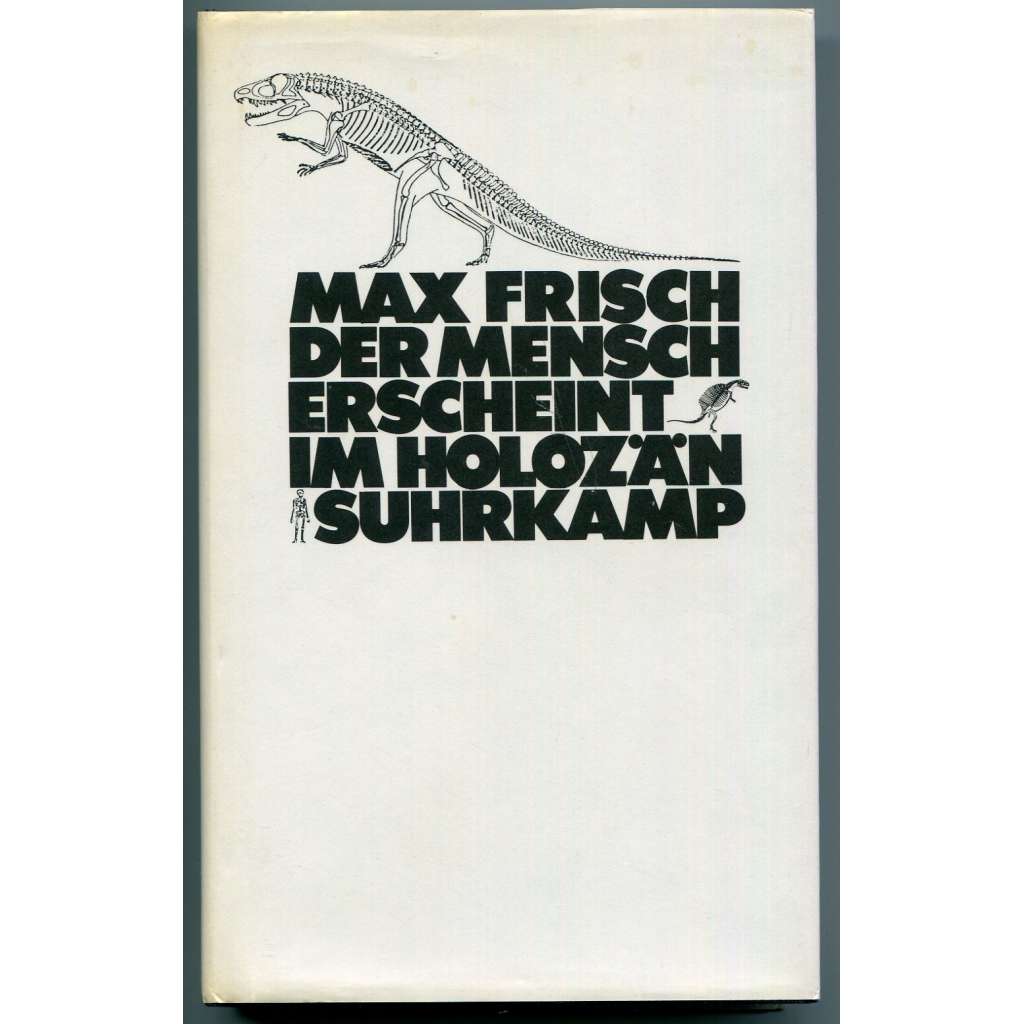 Der Mensch erscheint im Holozän. Eine Erzählung [" Člověk se objevuje v holocénu", německojazyčná švýcarská literatura 20. století, próza, beletrie, povídky]