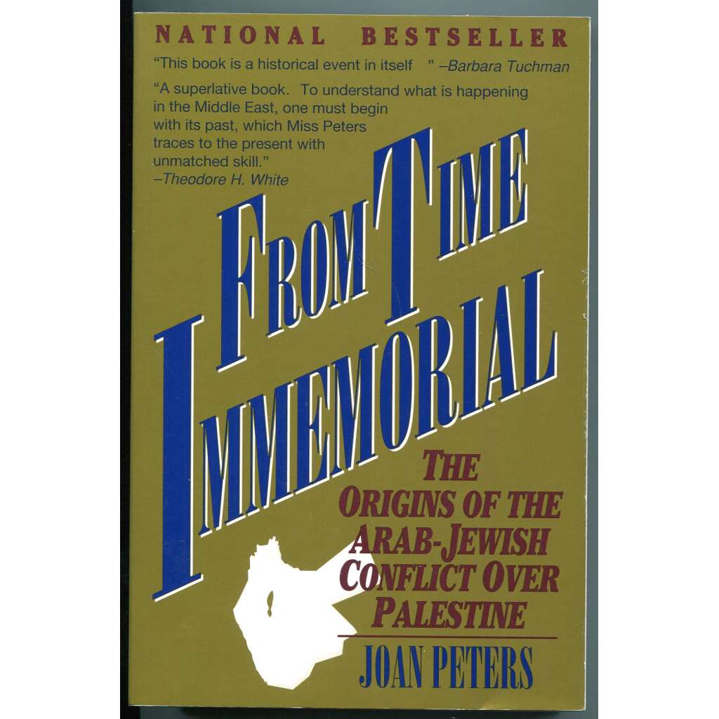 From Time Immemorial: The Origins of the Arab-Jewish Conflict over Palestine [Arabsko-Izraelský konflikt - vznik a dějiny, Blízký východ, Izrael a Palestina]