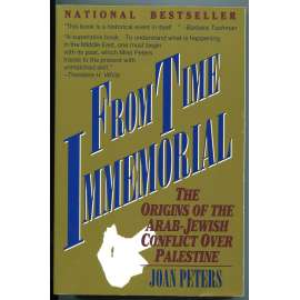 From Time Immemorial: The Origins of the Arab-Jewish Conflict over Palestine [Arabsko-Izraelský konflikt - vznik a dějiny, Blízký východ, Izrael a Palestina]