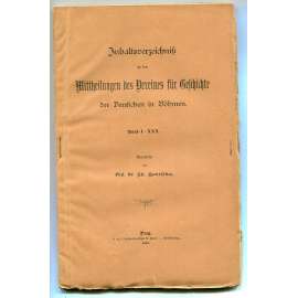 Inhaltsverzeichniß zu den Mittheilungen des Vereins für Geschichte der Deutschen in Böhmen, Band I-XXX [dějiny Němců v Čechách, historie, časopisy]