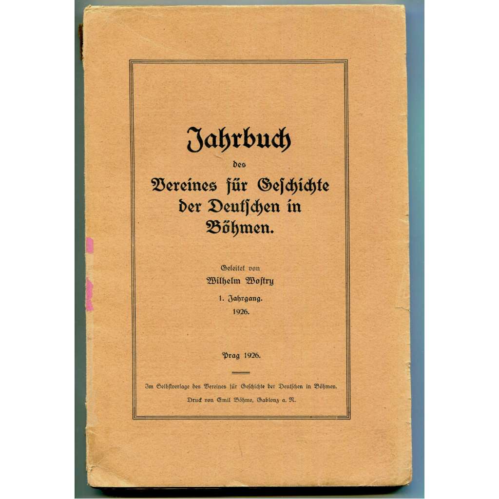 Jahrbuch des Vereines für Geschichte der Deutschen in Böhmen; 1. Jahrgang, 1926 [dějiny Němců v Čechách, Sudeta, historie, časopisy]