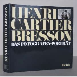 Henri Cartier Bresson: Das Fotografen-Porträt [fotožurnalismus, fotografický humanismus, francouzská fotografie 20. století]