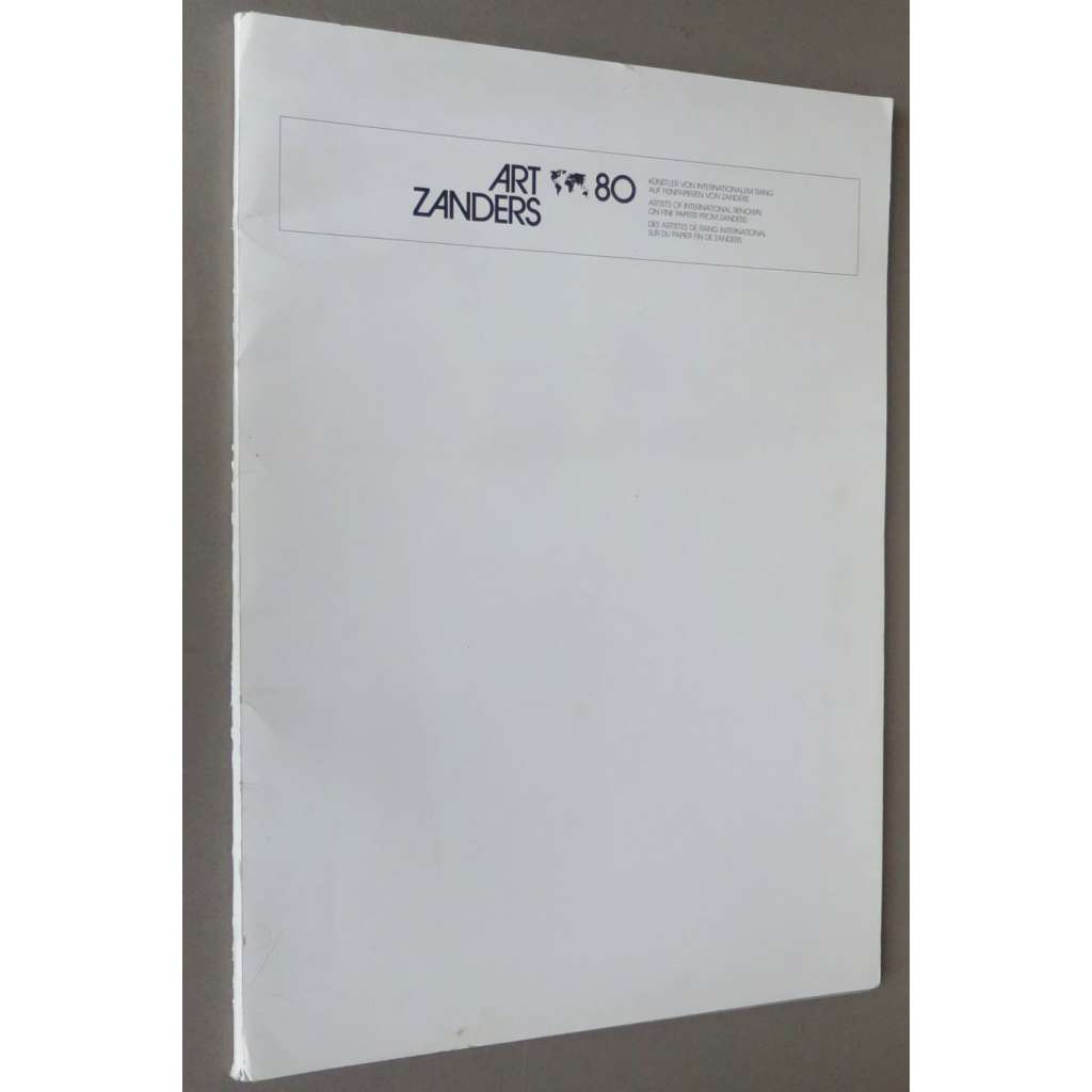 Art Zanders 80. Künstler von internationalem Rang auf Feinpapieren von Zanders [umění; grafika; grafické listy]