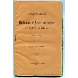Inhaltsverzeichnis zu den Mittheilungen des Vereines für Geschichte der Deutschen in Böhmen, Band I-XXX [čeští Němci, dějiny Němců v Čechách, historiografie, bibliografie, časopis]