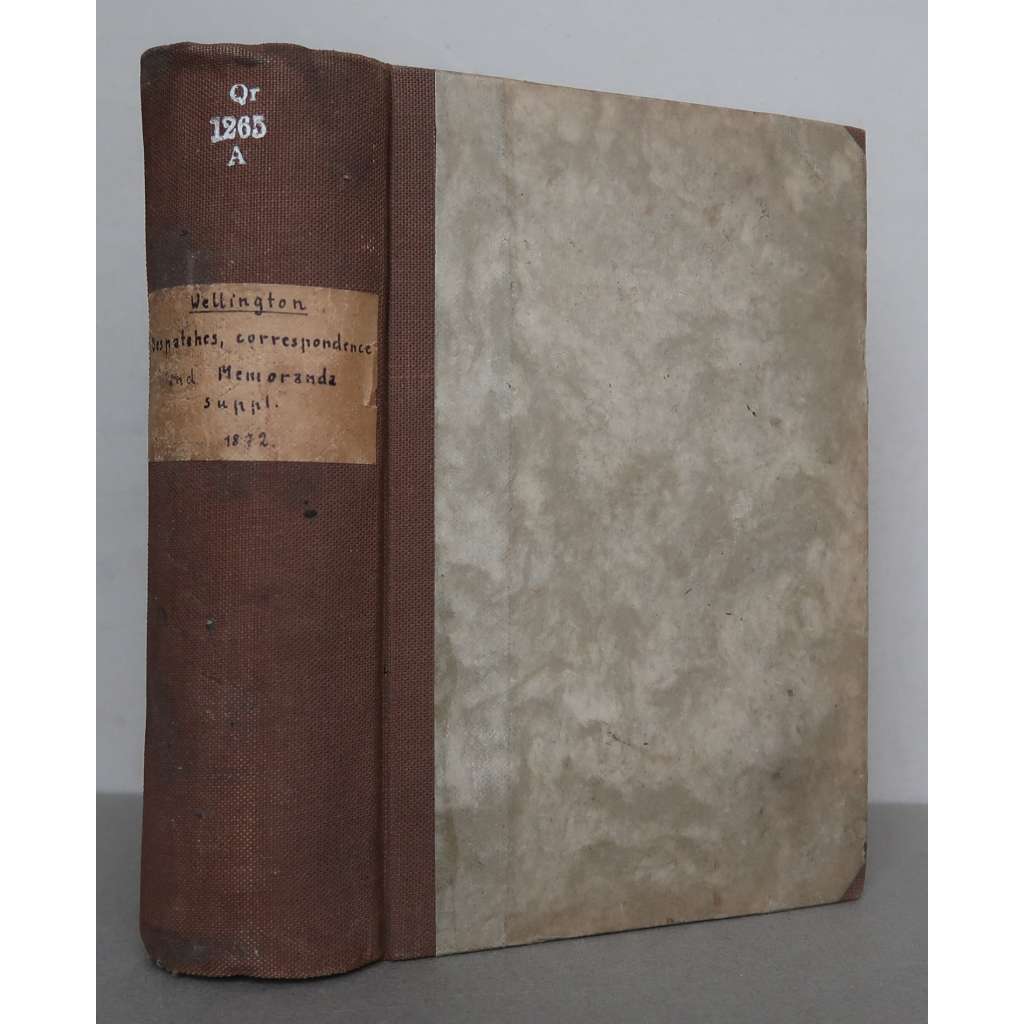 Supplementary Despatches, Correspondence, and Memoranda of Field Marshal Arthur Duke of Wellington, Vol. 14 (1812 to End of the Military Series)[polní maršál Arthur Wellesley, 1. vévoda z Wellingtonu - depeše, korespondence a memoranda, vojenství]
