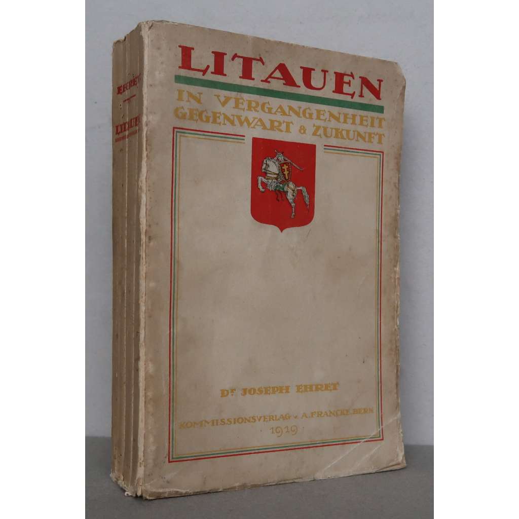 Litauen in Vergangenheit, Gegenwart und Zukunft [Litva, Litevská republika, Lietuva, Lithuania, vlastivěda, typografie, historie]
