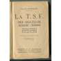 La T. S. F. des Amateurs. Télégraphie – Téléphonie [radiokumnikace pro amatéry, telegrafie a telefonie, konstrukce a použití bezdrátových telegrafických přijímačů]