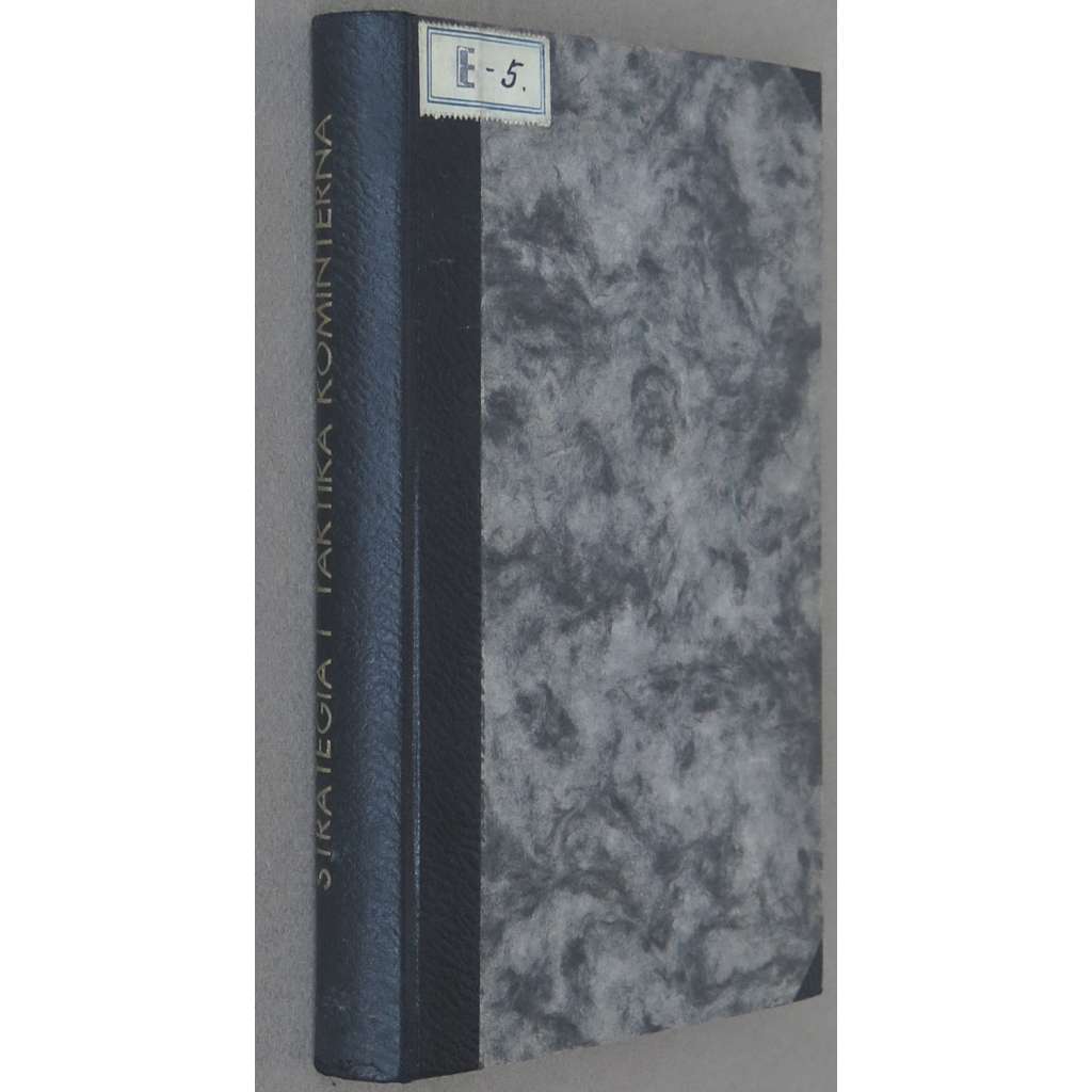 Strategija i taktika Kominterna v nacionalno-kolonialnoj revoljutsii na primere Kitaja [1934; Čína; komunismus; SSSR]